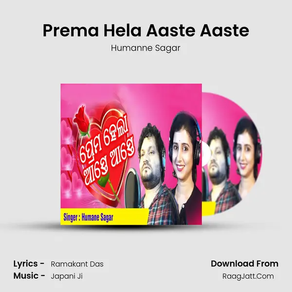 Prema Hela Aaste Aaste MP3 Song by Humanne Sagar Cover