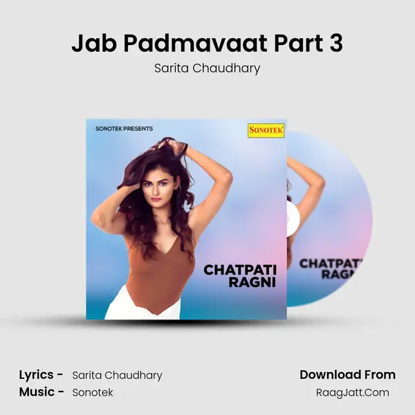 Jab Padmavaat Part 3 mp3 song
