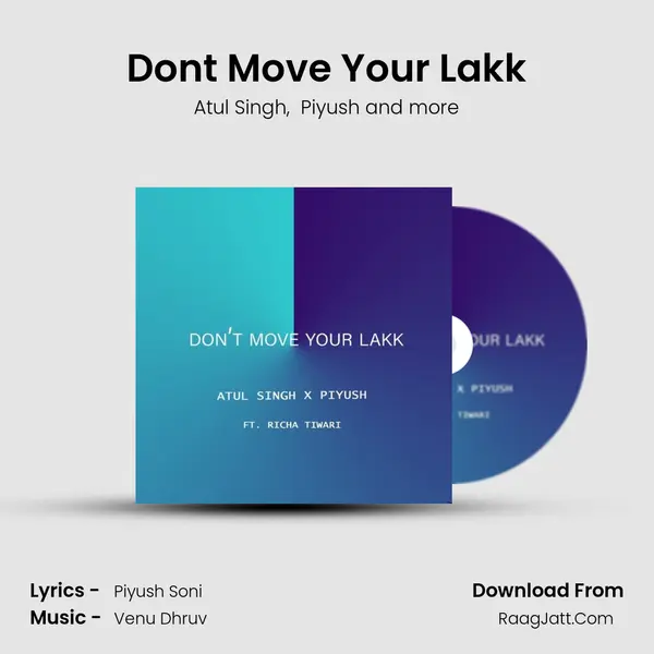 Don&#x27;t Move Your Lakk mp3 song