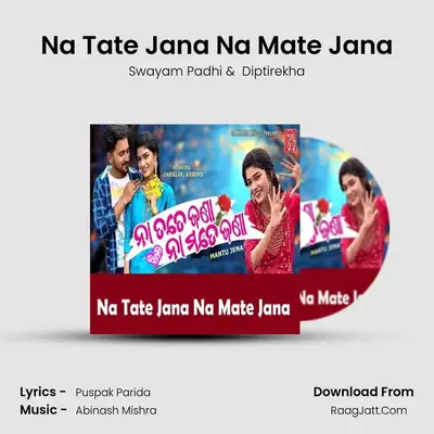 Na Tate Jana Na Mate Jana mp3 song