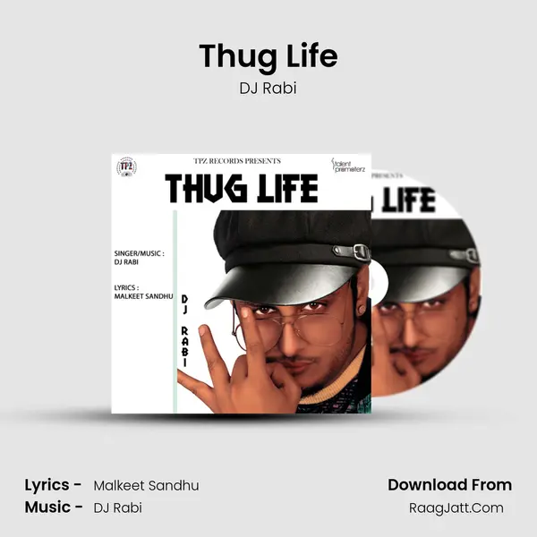 Thug Life MP3 Song by DJ Rabi Cover