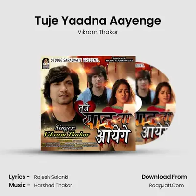 Tuje Yaadna Aayenge MP3 Song by Vikram Thakor Cover