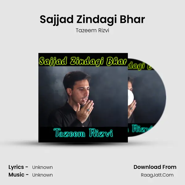 Sajjad Zindagi Bhar MP3 Song by Tazeem Rizvi Cover