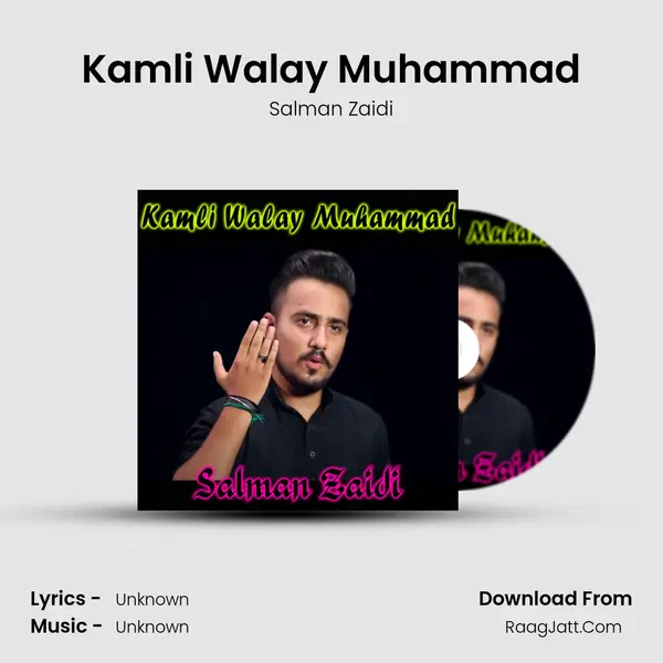 Kamli Walay Muhammad - Single - 