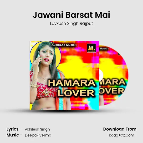 Jawani Barsat Mai MP3 Song by Luvkush Singh Rajput Cover