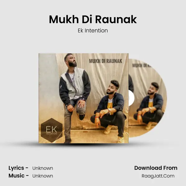 Mukh Di Raunak MP3 Song by Ek Intention Cover