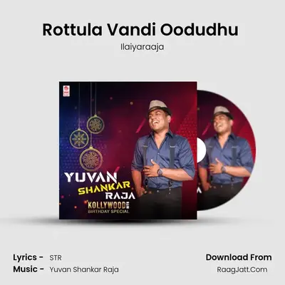 Rottula Vandi Oodudhu (From Aaa) mp3 song