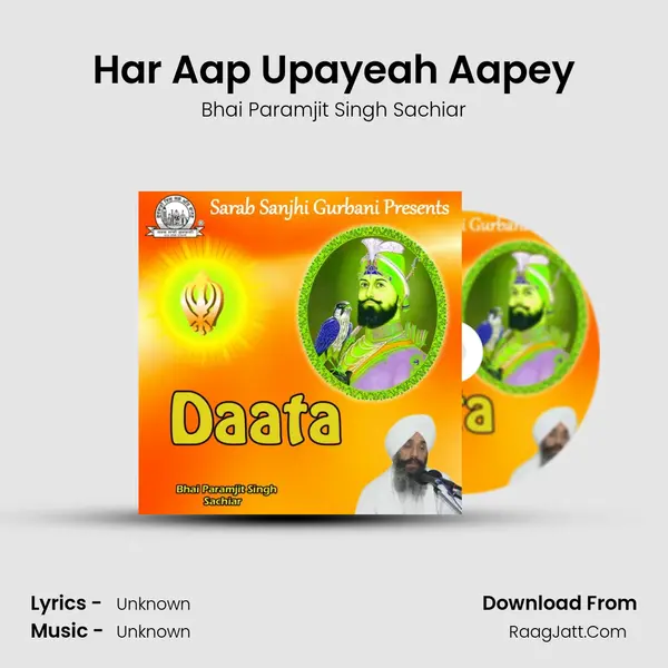 Har Aap Upayeah Aapey MP3 Song by Bhai Paramjit Singh Sachiar Cover