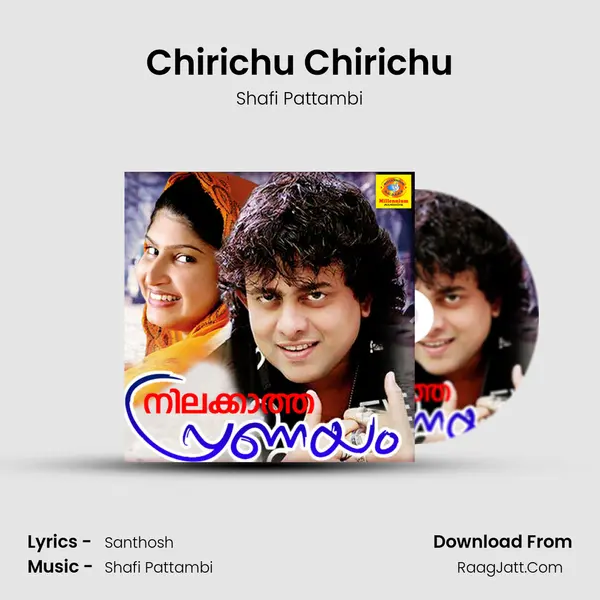 Chirichu Chirichu MP3 Song by Shafi Pattambi Cover