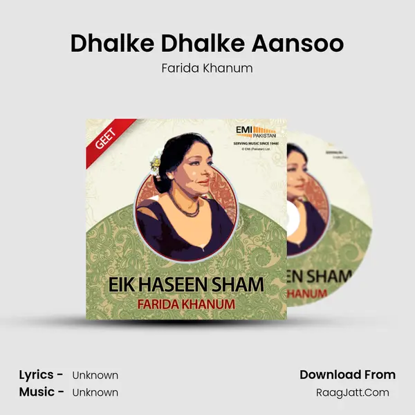 Dhalke Dhalke Aansoo MP3 Song by Farida Khanum Cover