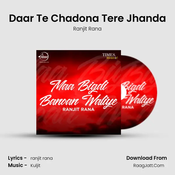 Daar Te Chadona Tere Jhanda MP3 Song by Ranjit Rana Cover