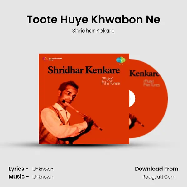 Toote Huye Khwabon Ne MP3 Song by Shridhar Kekare Cover