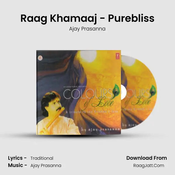 Raag Khamaaj - Purebliss MP3 Song by Ajay Prasanna Cover