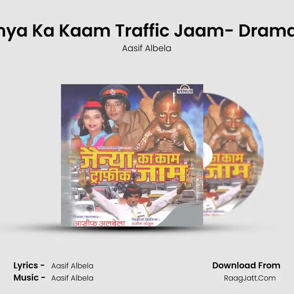 Jainya Ka Kaam Traffic Jaam- Drama- A mp3 song