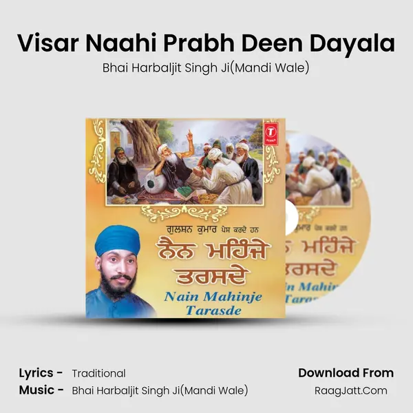 Visar Naahi Prabh Deen Dayala MP3 Song by Bhai Harbaljit Singh Ji(Mandi Wale) Cover