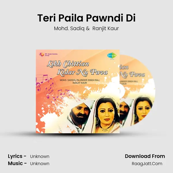 Teri Paila Pawndi Di MP3 Song by Mohd. Sadiq Cover
