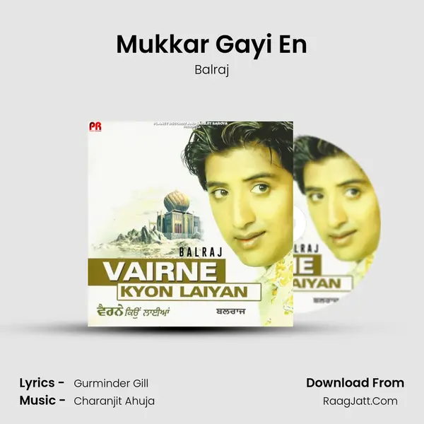 Mukkar Gayi En MP3 Song by Balraj Cover
