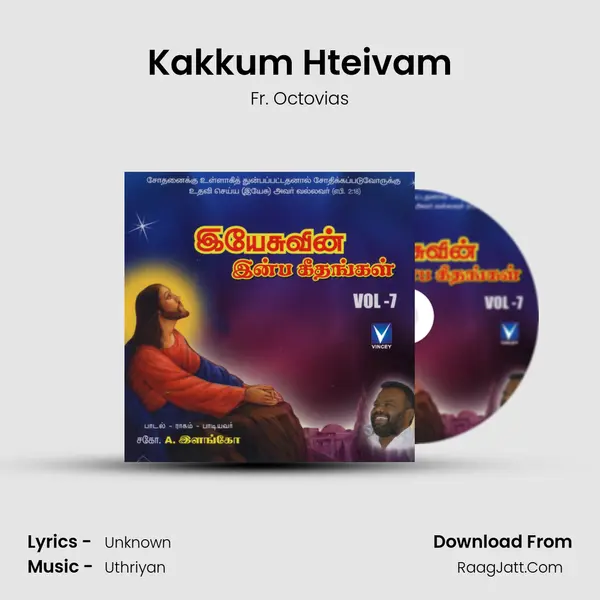 Kakkum Hteivam MP3 Song by Fr. Octovias Cover