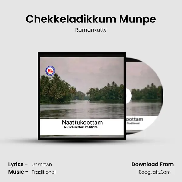 Chekkeladikkum Munpe MP3 Song by Ramankutty Cover