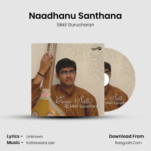 Naadhanu Santhana MP3 Song by Sikkil Gurucharan Cover