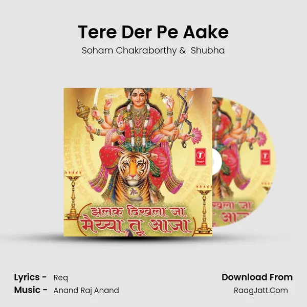Tere Der Pe Aake MP3 Song by Soham Chakraborthy Cover
