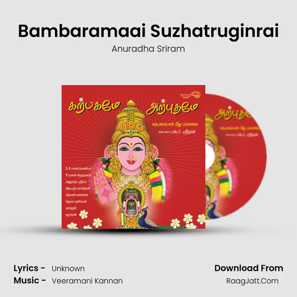 Bambaramaai Suzhatruginrai MP3 Song by Anuradha Sriram Cover