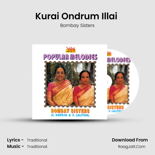 Kurai Ondrum Illai (Bombay Sisters) MP3 Song by Bombay Sisters Cover