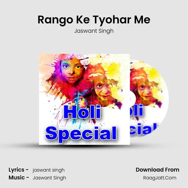 Rango Ke Tyohar Me MP3 Song by Jaswant Singh Cover