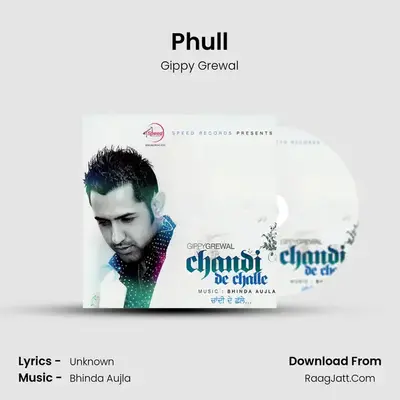 Phull MP3 Song by Gippy Grewal Cover