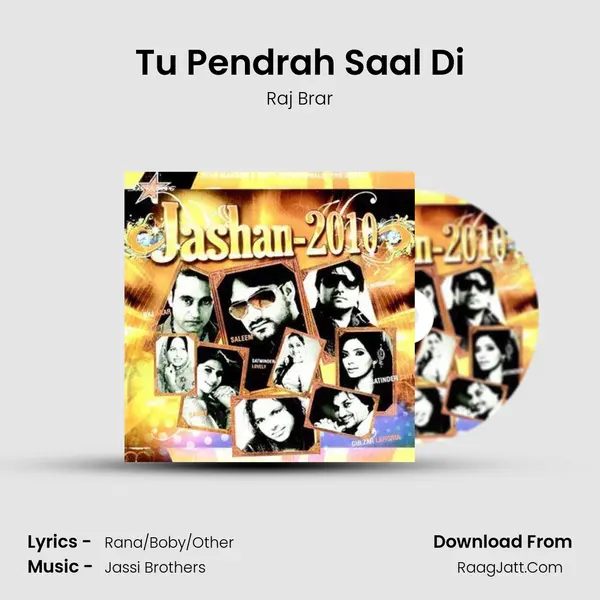 Tu Pendrah Saal Di MP3 Song by Raj Brar Cover