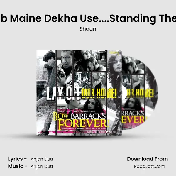 Jab Maine Dekha Use....Standing There MP3 Song by Shaan Cover