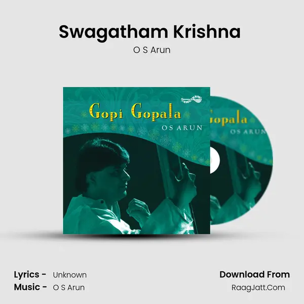 Swagatham Krishna (Gopi Gopala) MP3 Song by O S Arun Cover