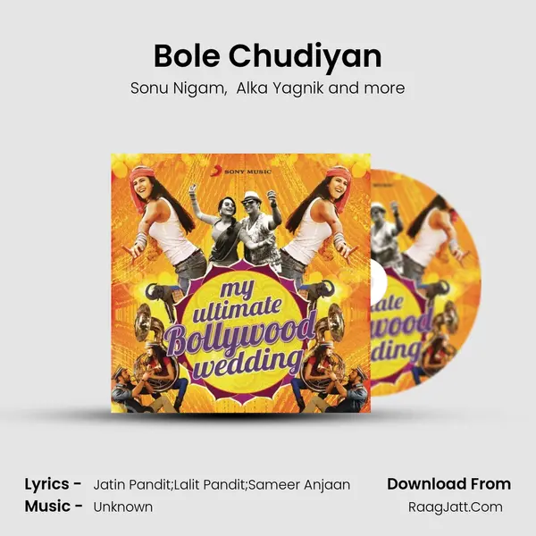 Bole Chudiyan MP3 Song by Sonu Nigam Cover
