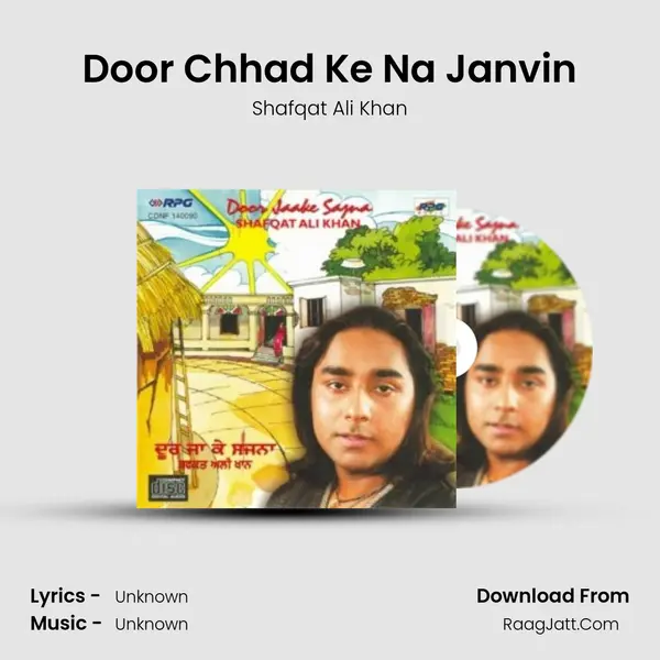 Door Chhad Ke Na Janvin MP3 Song by Shafqat Ali Khan Cover