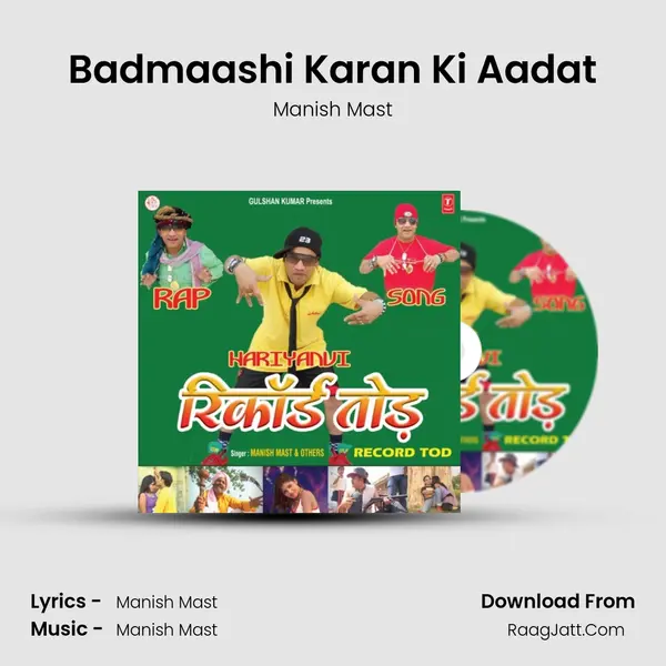 Badmaashi Karan Ki Aadat MP3 Song by Manish Mast Cover