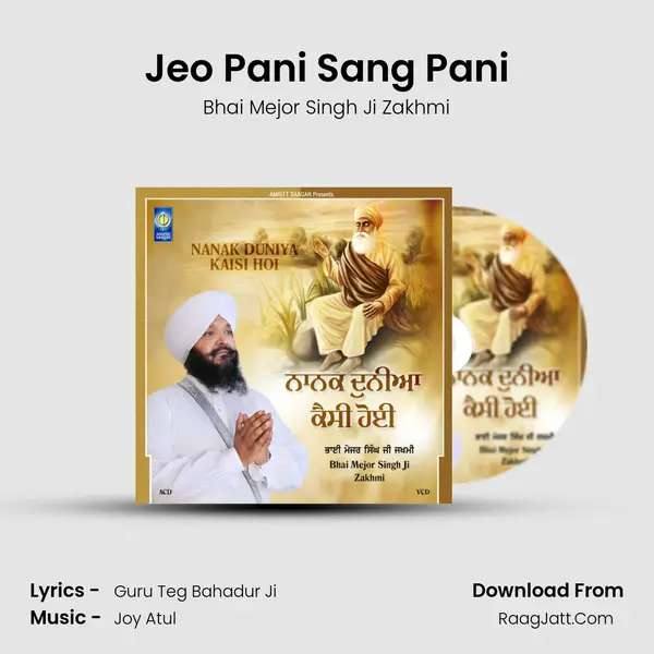 Jeo Pani Sang Pani MP3 Song by Bhai Mejor Singh Ji Zakhmi Cover