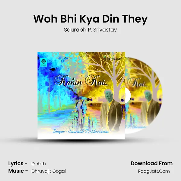 Woh Bhi Kya Din They MP3 Song by Saurabh P. Srivastav Cover