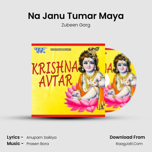 Na Janu Tumar Maya MP3 Song by Zubeen Garg Cover