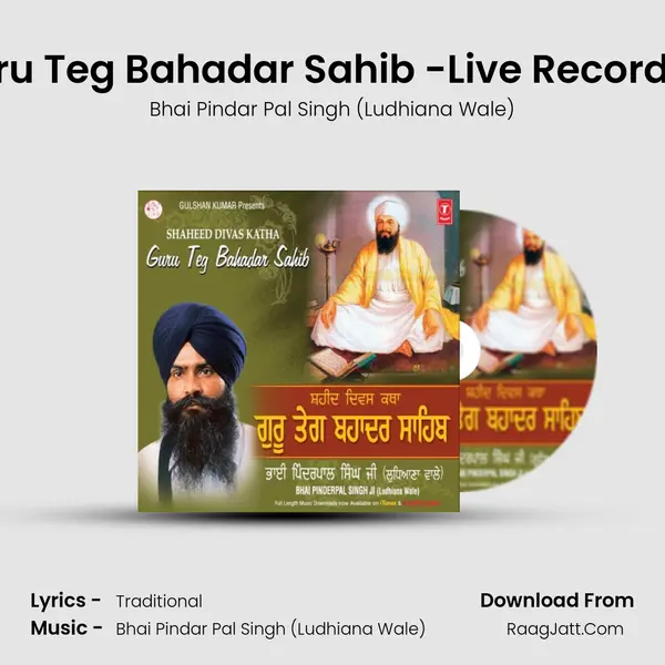Shaheed Divas Katha Guru Teg Bahadar Sahib -Live Recording On 24 11 2008 At Guru MP3 Song by Bhai Pindar Pal Singh (Ludhiana Wale) Cover
