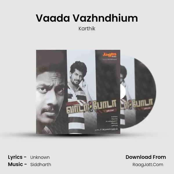 Vaada Vazhndhium MP3 Song by Karthik Cover