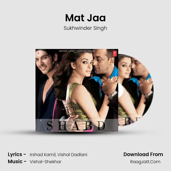 Mat Jaa MP3 Song by Sukhwinder Singh Cover