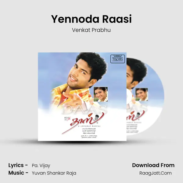 Yennoda Raasi MP3 Song by Venkat Prabhu Cover
