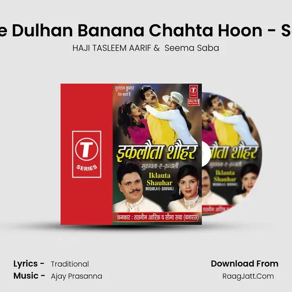 Tumhe Dulhan Banana Chahta Hoon - Sawaal mp3 song