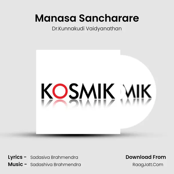 Manasa Sancharare MP3 Song by Dr.Kunnakudi Vaidyanathan Cover