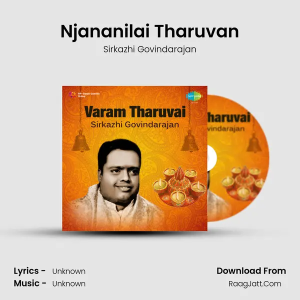 Njananilai Tharuvan MP3 Song by Sirkazhi Govindarajan Cover
