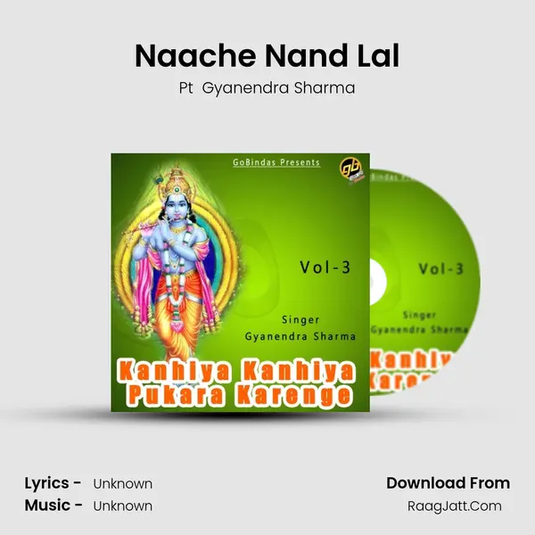 Naache Nand Lal MP3 Song by Pt  Gyanendra Sharma Cover
