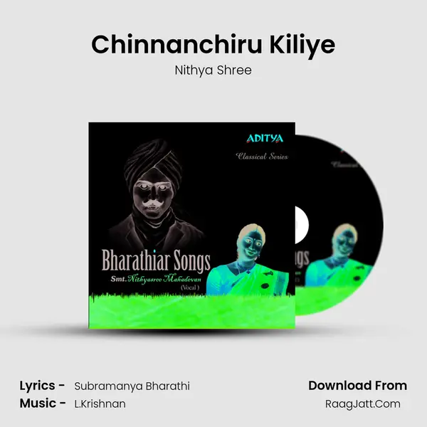 Chinnanchiru Kiliye MP3 Song by Nithya Shree Cover