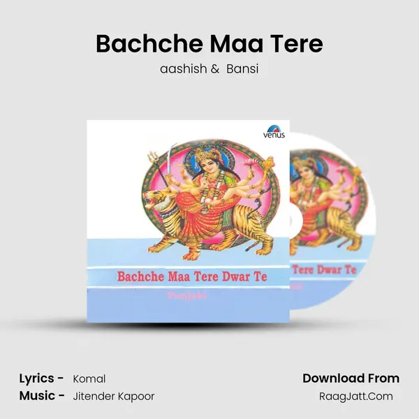 Bachche Maa Tere MP3 Song by aashish Cover