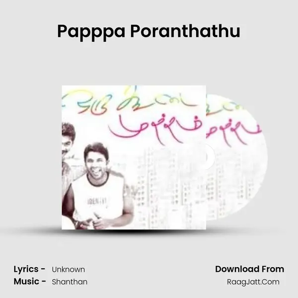 Papppa Poranthathu MP3 Song by  Cover