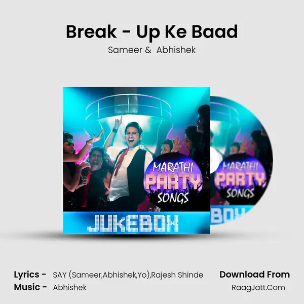 Break - Up Ke Baad MP3 Song by Sameer Cover
